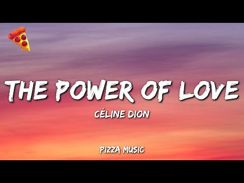 The Power Of Love - Céline Dion (Lyrics)