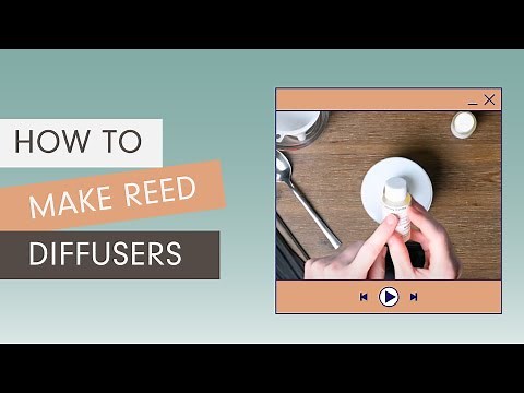 How to Make Reed Diffusers | Village Craft & Candle