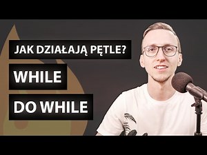 Jak działa pętla While i Do...While? 💻