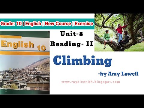 Class 10 English || Unit-8 Reading-II || Climbing by Amy Lowell || Exercise Solution