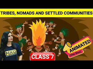 Tribes, Nomads and Settled communities| class 7 history chapter 5|Animated | UPSC/SSC