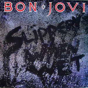Bon Jovi - Slippery When Wet