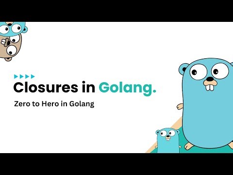Golang Closures Explained | 🔥 2024