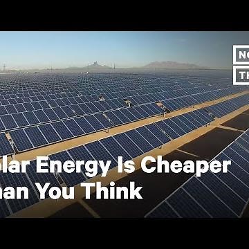 How Solar Energy Is Becoming a Cheaper Energy Source | NowThis