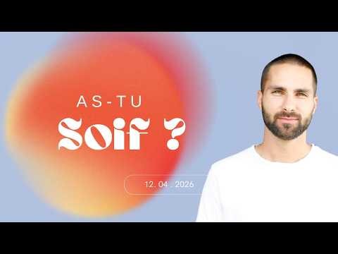 Culte en Direct du 12 Avril 2026 : As-tu soif ?