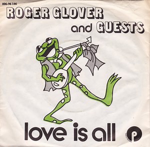 Roger Glover And Guests - Love Is All