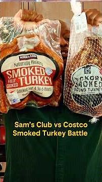 Costco vs Sam’s Club smoked turkey taste test | which is worth it this year? #smokedturkey