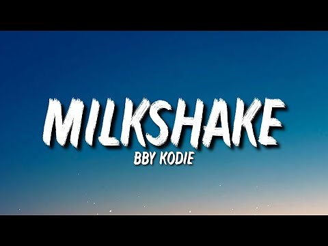BBY KODIE - MILKSHAKE (Lyrics) "I Ain’t Worried About A Hoe or a S**t Dance" [Tiktok Song]