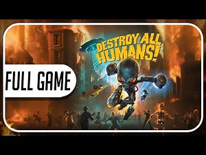 Destroy All Humans! FULL GAME Walkthrough No Commentary (Longplay)