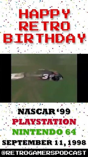 Happy Birthday to Nascar '99 on Playstation and Nintendo 64!
