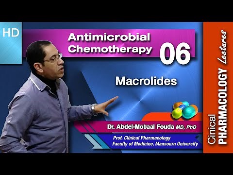 Antimicrobial Chemotherapy (Ar): Lecture 06: Macrolides