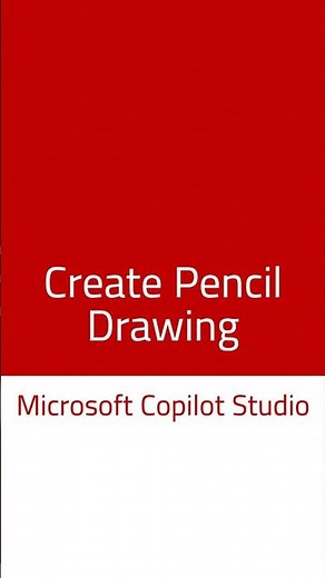 Pencil Sketch: Image Manipulations feature in Microsoft Copilot Studio
