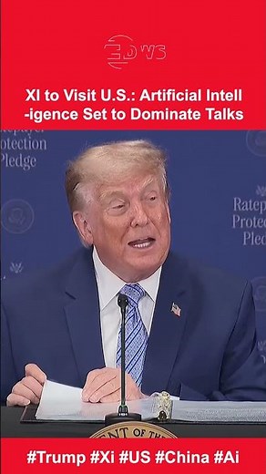 Trump to Discuss AI with China's Xi During U.S. Visit | DWS News | AI19