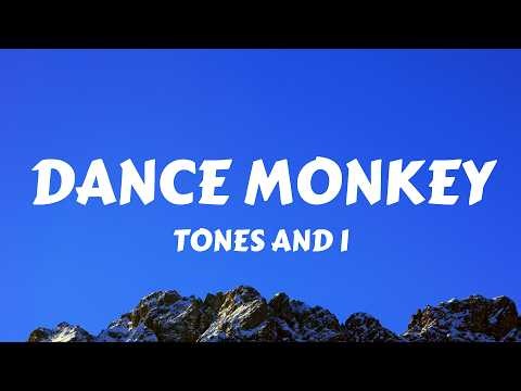 Tones and I - Dance Monkey (Lyrics)