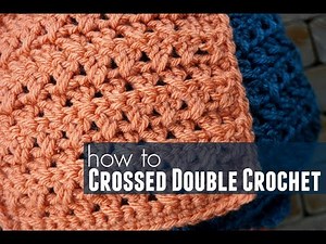 How to Crossed Double Crochet