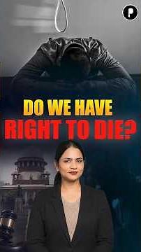 Right to Life vs Right to Die in India | Article 21, Euthanasia & Living Will Explained
