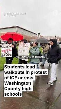 Students lead walkouts in protest of ICE across Portland-metro area high schools