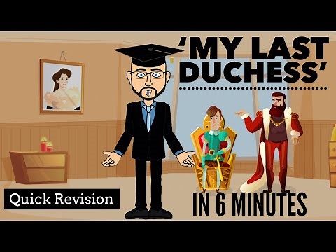 'My Last Duchess' in 6 Minutes: Quick Revision