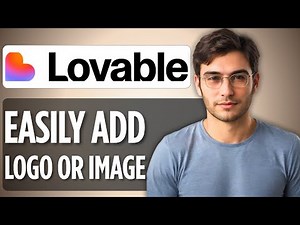 How To Add Logo or Image in Lovable.dev | Lovable AI Guide 2025