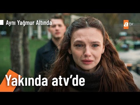 Aynı Yağmur Altında 2. Tanıtım | Yakında atv'de! ‪@AyniYagmurAltinda‬