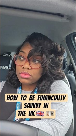 ✨️ How to be Financially Savvy In The UK 🇬🇧 💷 .