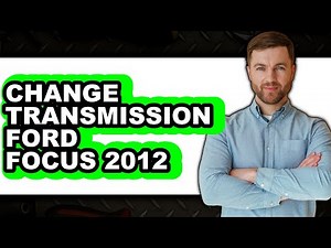 How to Change Transmission Ford Focus 2012 (Full Guide)