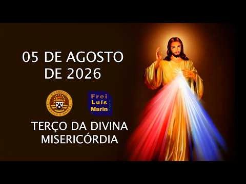 Chaplet of Divine Mercy - Friar Luís Marin - August 5, 2026
