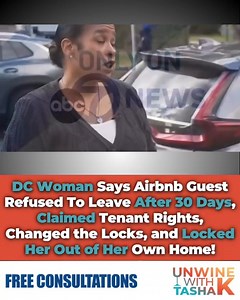 (#AD) — A DC homeowner says an Airbnb guest refused to leave after staying 30 days, claimed tenant rights, changed the locks, and locked her out of her own home. | Tasha K