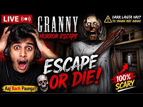 GRANNY ESCAPE LIVE 😱 | Aaj Bach Paunga Ya Nahi? 🔥 Horror Game Live Hindi