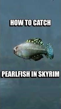 How To Catch A Pearlfish In Skyrim! #fishing #skyrim #skyrimanniversaryedition #shorts