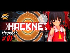 [Slow commentary] Protect the order of the cyber world! Get out of here! #1 [Hacknet]