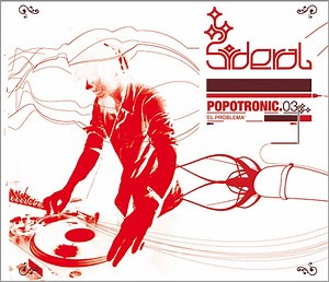 Sideral - Popotronic.03. El Problema