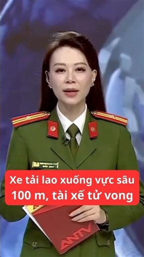 Xe tải lao xuống vực sâu 100 m, tài xế tử vong #tinnong24h