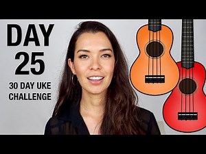 DAY 25 - STAND BY ME - 30 DAY UKE CHALLENGE