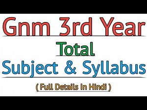 Gnm Syllabus 3rd year - Gnm Nursing Course 3rd year Subjects || GNM Nursing