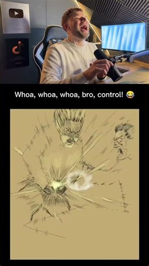 Whoa, whoa, whoa, bro, CONTROL 😂