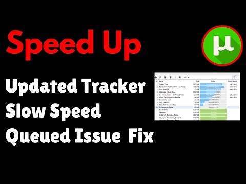 Updated Tracker Slow Speed Queued Issue Fix- how to increase torrenting speed in utorrent in pc 2025