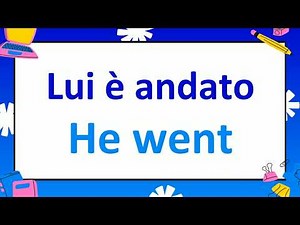 Learn the 35 Most Essential Italian Verbs with Past Tense Conjugations and Practice Sentences