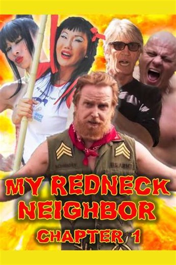 My Redneck Neighbor: Chapter 1 - The Rednecks Are Coming (2024) - Movie