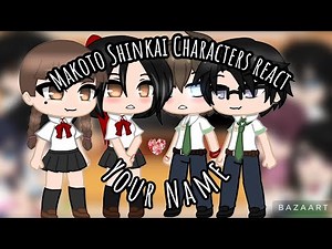 Makoto Shinkai Characters React||Your Name||(1/3)||