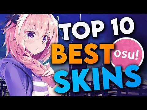 osu! Top 10 Best Skins Compilation | 2022