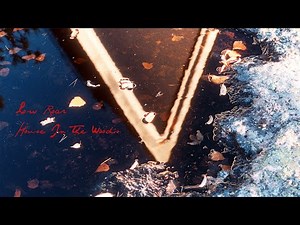 Low Roar - House In The Woods - Trailer