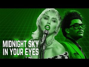 Midnight Sky x In Your Eyes (MASHUP) – Miley Cyrus x The Weeknd