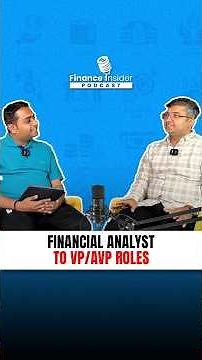 Financial Analyst to VP/AVP Roles | Finance Insider Podcast