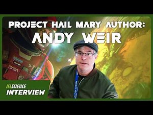 Project Hail Mary: A Conversation With Author Andy Weir