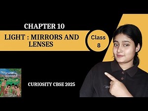 Class 8 Science | Light: Mirrors And lenses | Chapter 10 | Part 1