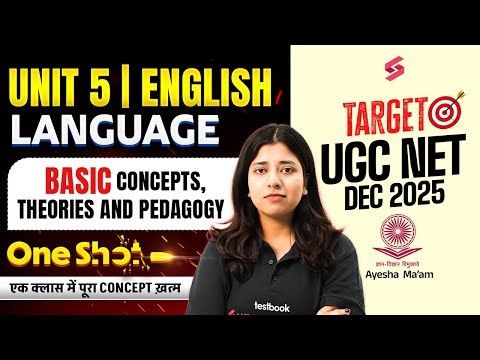 UGC NET English Unit 5 | Language: Basic Concepts, Theories & Pedagogy UGC NET English By Ayesha