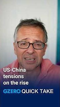 US-China tensions on the rise | Quick Take