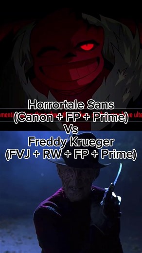 Horror Sans (Canon FP Prime) Vs Freddy Krueger (FVJ RW FP Prime) #1v1edit #horrortale #freddyvsjasonmovie