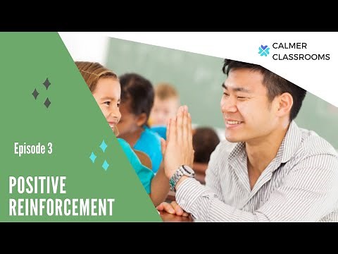5 Keys To Using Positive Reinforcement - Classroom Management Tips Ep. 3
